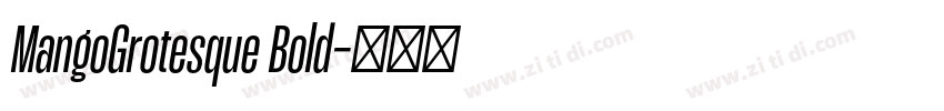 MangoGrotesque Bold字体转换